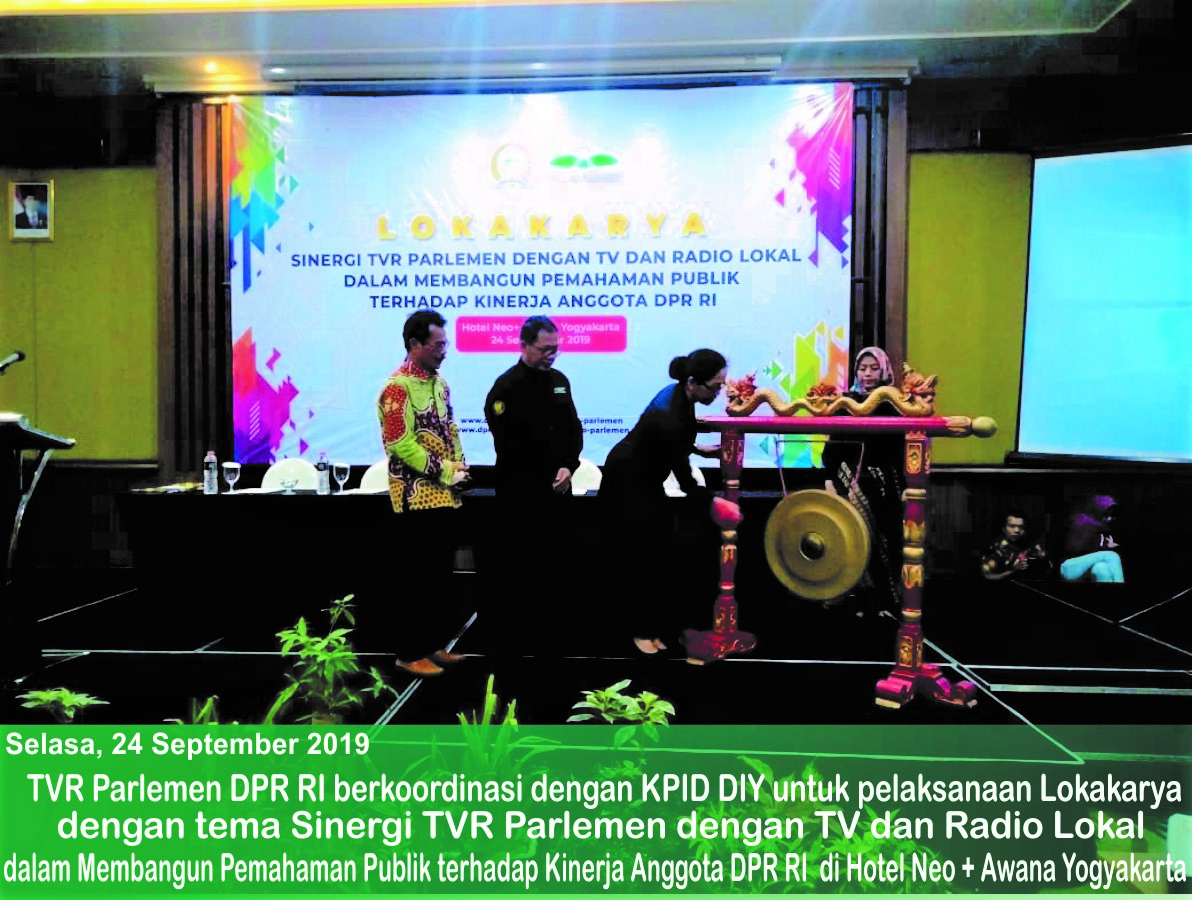 Lokakarya TVR Parlemen DPR RI: Sinergi TVR Parlemen dengan TV dan Radio Lokal dalam Membangun Pemahaman Publik terhadap Kinerja Anggota DPR RI